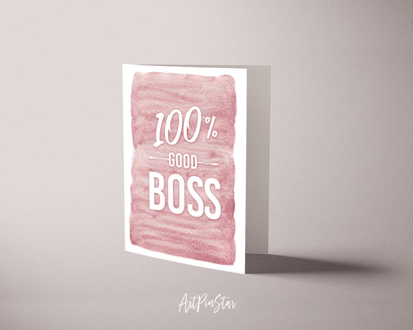 100% Good Boss Funny Quote Customized Greeting Cards
