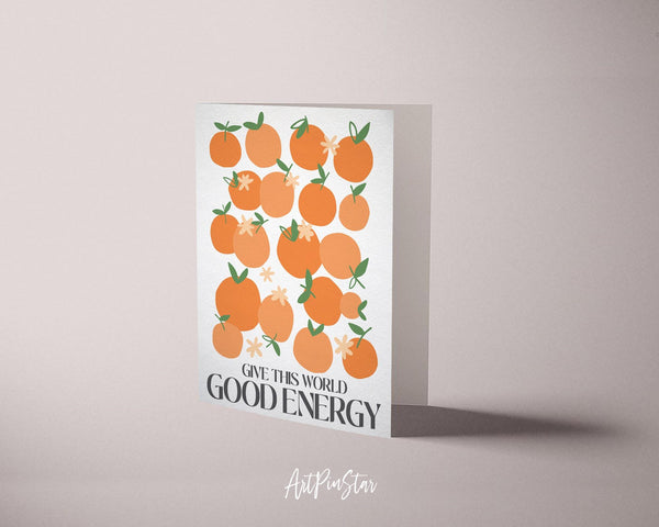 Give this world good energy Flower Quote Customized Gift Cards