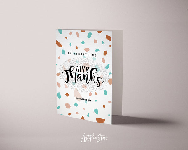 In everything give thanks 1 Thessalonians 5:18 Bible Verse Customized Greeting Card