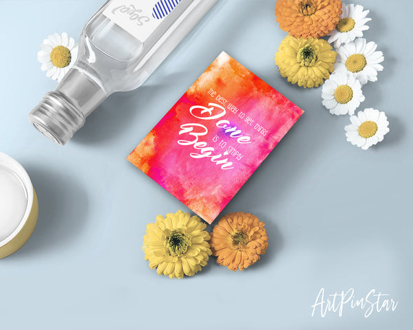 The best way to get things done is to simply begin Motivational Quote Customized Greeting Cards