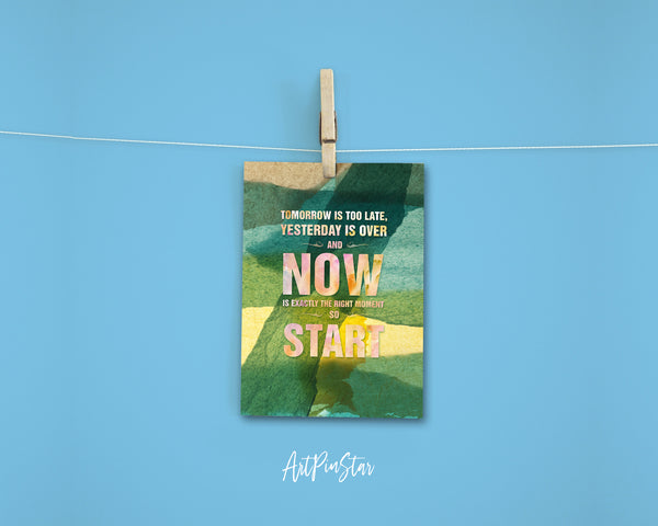 Tomorrow is too late Wise Quote Customized Greeting Cards