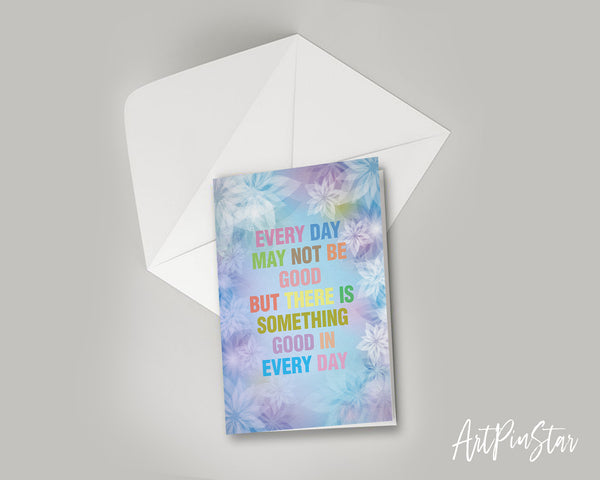 Every day may not be good but there is something good Bible Verse Customized Greeting Card