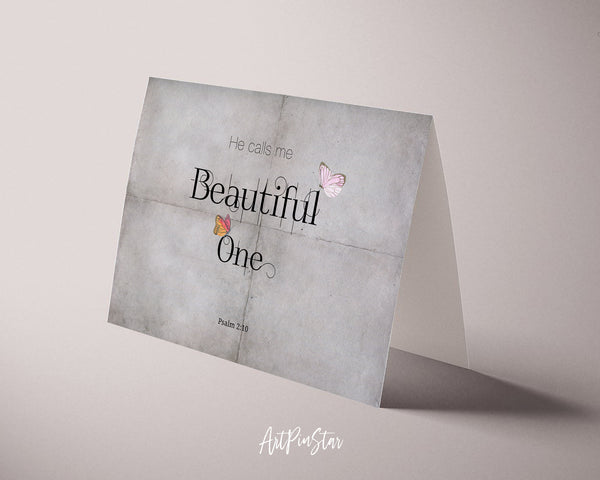 He calls me beautiful one Psalm 2:10 Bible Verse Customized Greeting Card