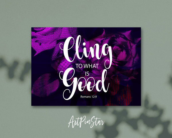 Cling to what is good Romans 12:9 Bible Verse Customized Greeting Card
