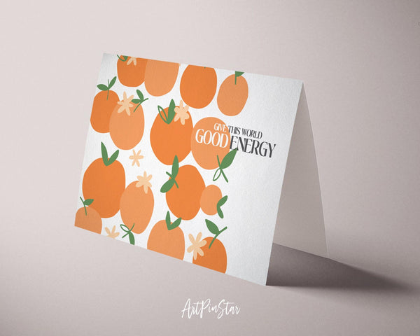 Give this world good energy Flower Quote Customized Gift Cards