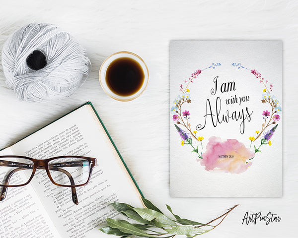 I Am With You Always Matthew 28:20 Bible Verse Customized Greeting Card