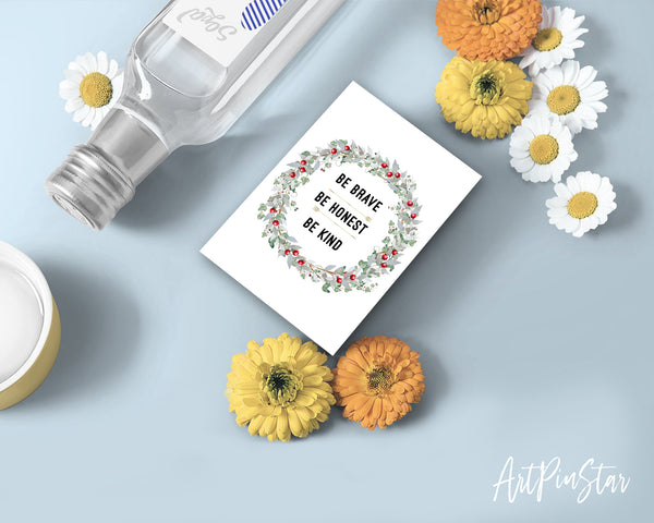 Be brave be honest be kind Positive Quote Customized Greeting Cards