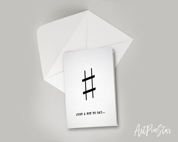 Just a little note to say Sharp Sign Sharp Sign Music Gift Ideas Customizable Greeting Card