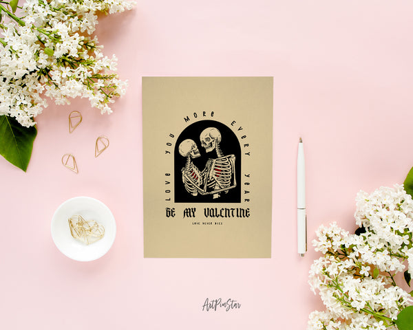 Be My Valentine, Love You More Every Year Customized Greeting Card