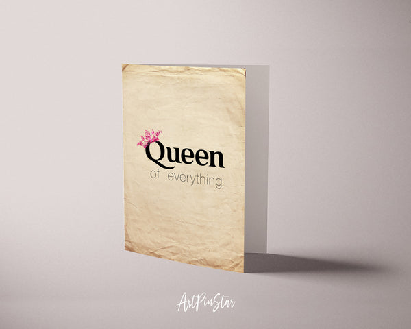 Queen of Everythig Funny Quote Customized Greeting Cards