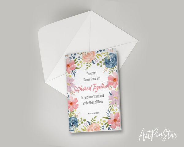 For Where Two or Three Are Gathered Together Matthew 18:20 Bible Verse Customized Greeting Card
