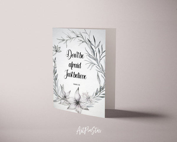 Dont be afraid just believe Mark 5:36 Bible Verse Customized Greeting Card