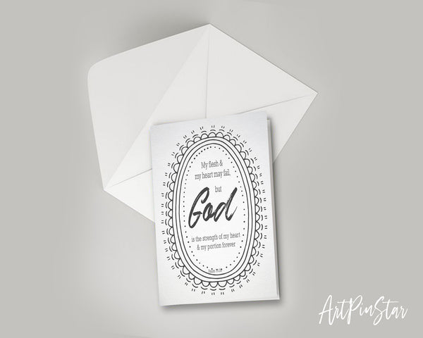 My flesh & my heart may fail Psalm 73:26 Bible Verse Customized Greeting Card