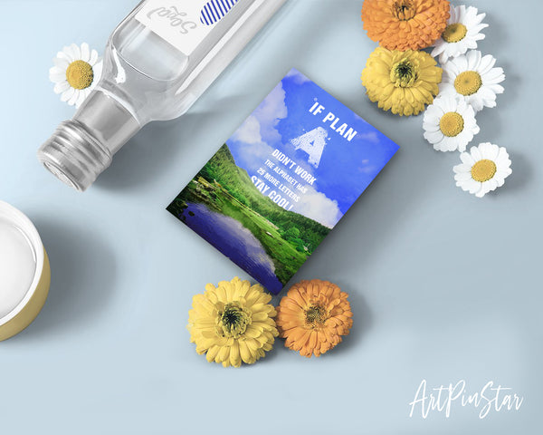 If plan a didn't work the alphabet has 25 more letters stay cool Inspirational Quote Customized Greeting Cards