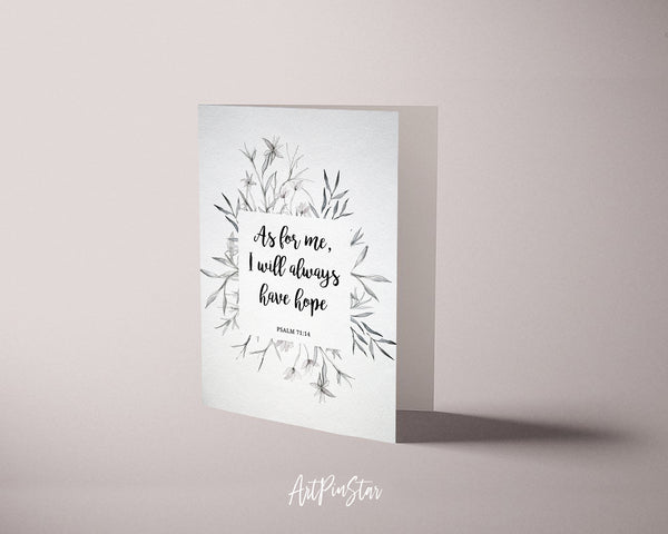 As for me, I will always have hope Psalm71:14 Bible Verse Customized Greeting Card