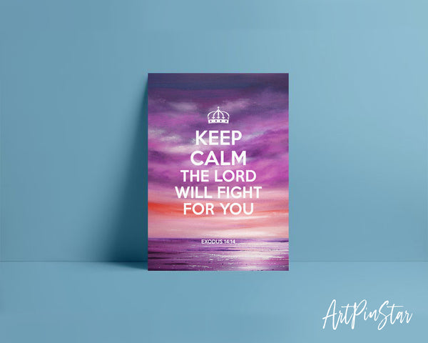 Keep calm the lord will fight for you Exodus 14:14 Bible Verse Customized Greeting Card