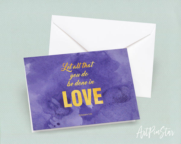 Let all that you do be done in love Bible Verse Customized Greeting Card