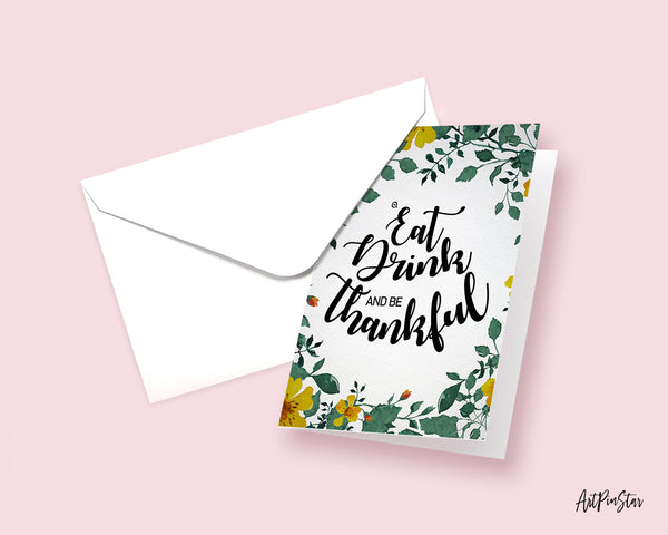 Eat drink and be thankful Thanksgiving Quote Customized Greeting Cards