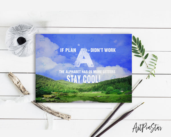 If plan a didn't work the alphabet has 25 more letters stay cool Bible Verse Customized Greeting Card