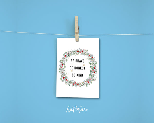 Be brave be honest be kind Positive Quote Customized Greeting Cards