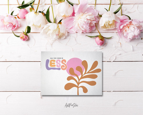 All you nedd is less Flower Quote Customized Gift Cards