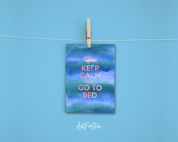 Keep calm and go to bed Motivational Quote Customized Greeting Cards