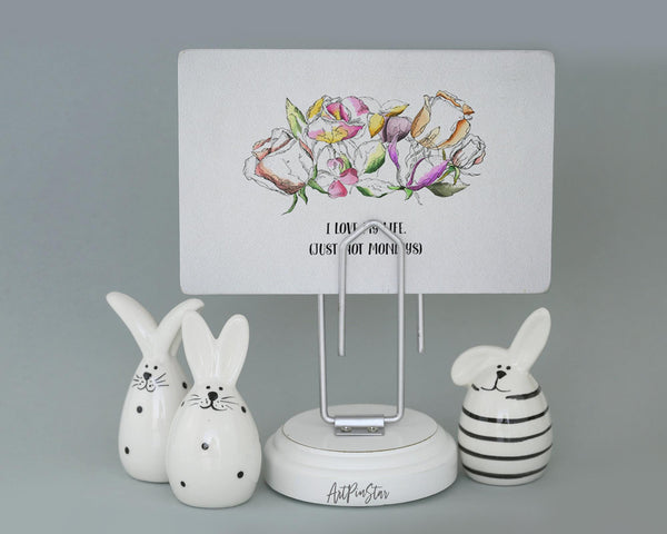 I love my life just not mondays Flower Quote Customized Gift Cards