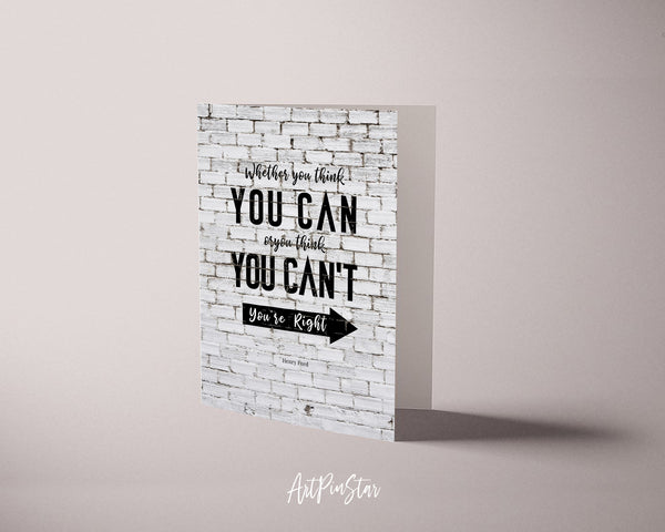 Whether you think you can Henry Ford Motivational Customized Greeting Card