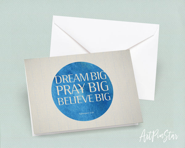 Dream big pray big believe big Bible Verse Customized Greeting Card