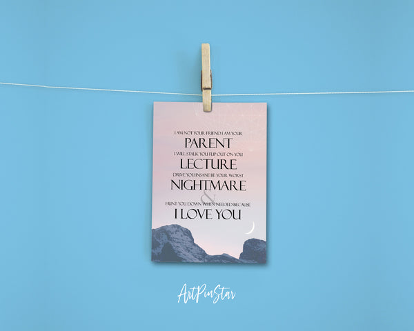 I am not your friend I am your parent Funny Quote Customized Greeting Cards