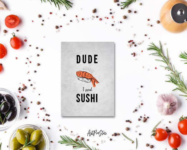 Dude I need Sushi Food Customized Gift Cards