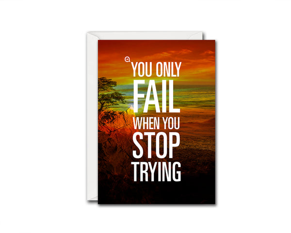 You only fail when you stop trying Albert Einstein Inspirational Quote Customized Greeting Cards