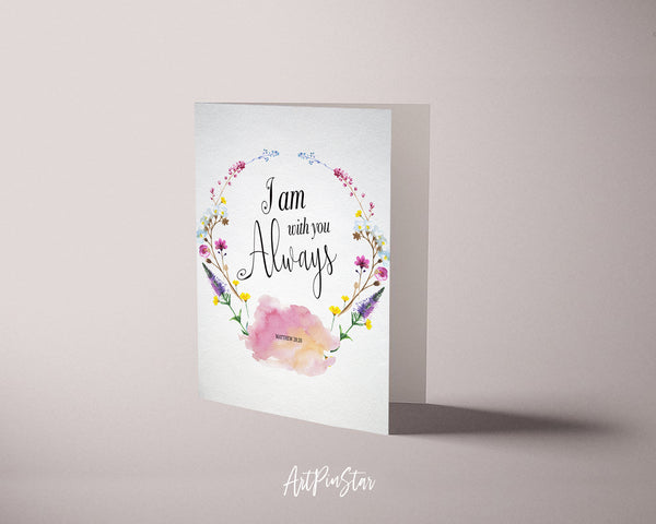 I Am With You Always Matthew 28:20 Bible Verse Customized Greeting Card
