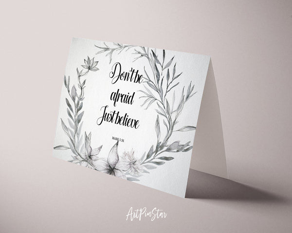 Dont be afraid just believe Mark 5:36 Bible Verse Customized Greeting Card