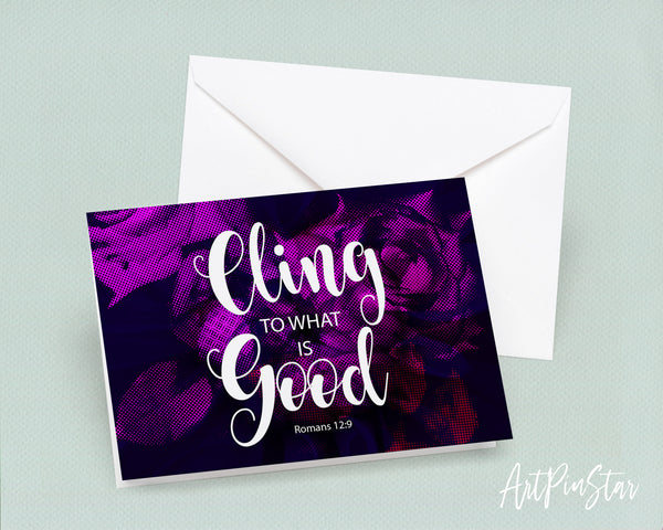 Cling to what is good Romans 12:9 Bible Verse Customized Greeting Card