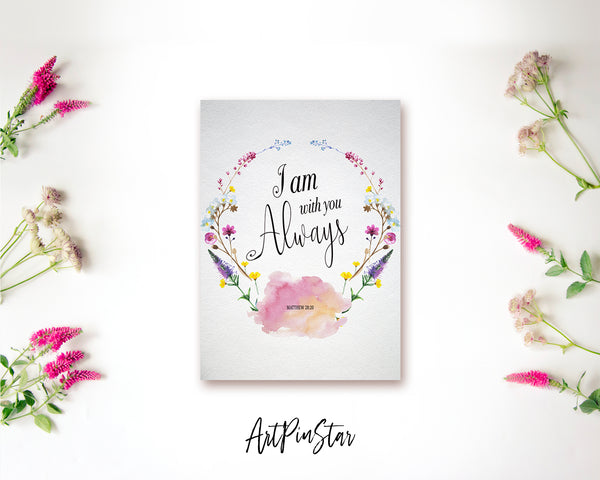 I Am With You Always Matthew 28:20 Bible Verse Customized Greeting Card