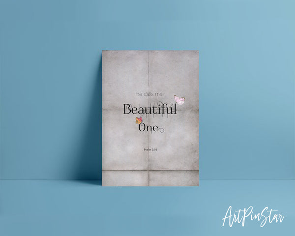 He calls me beautiful one Psalm 2:10 Bible Verse Customized Greeting Card