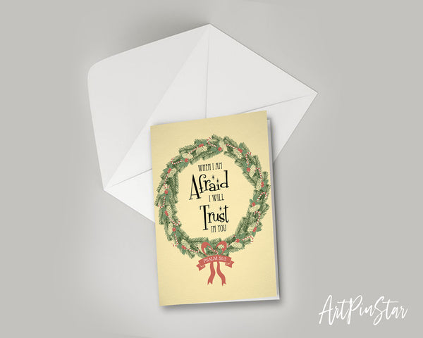 When I am afraid I will trust in you Psalm 56:3 Bible Verse Customized Greeting Card