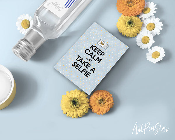 Keep calm and take a selfie Motivational Quote Customized Greeting Cards