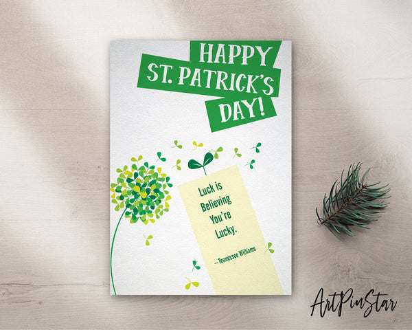 Luck is believing you’re lucky-Tennessee Williams St. Patricks Day Personalized Gifts Card - ArtPinStar.com