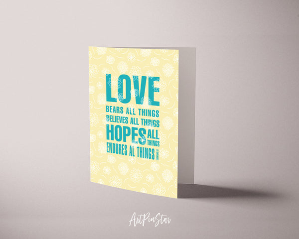 Love bears all things believes 1 Corinthians 13:7 Bible Verses Quote Customized Greeting Cards