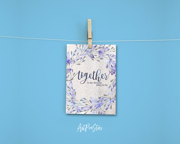 Together is my favorite place to be Joyfully Quote Customized Greeting Cards