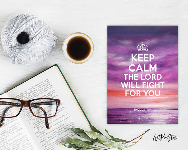 Keep calm the lord will fight for you Exodus 14:14 Bible Verse Customized Greeting Card