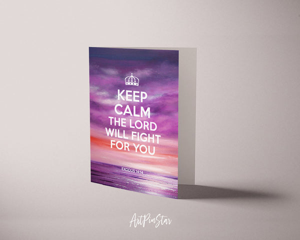 Keep calm the lord will fight for you Exodus 14:14 Bible Verse Customized Greeting Card