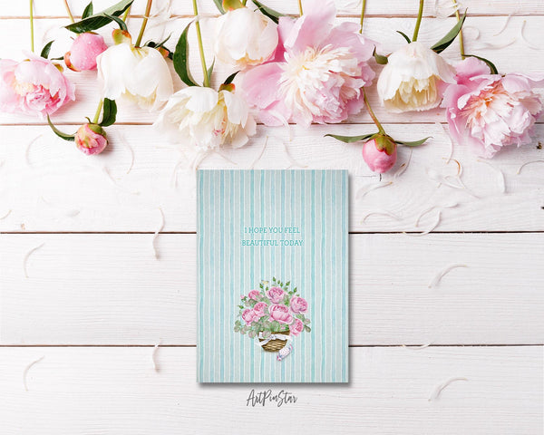 I hope you feel beautiful today Flower Quote Customized Gift Cards