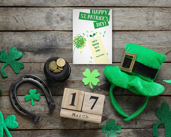 Luck is believing you’re lucky-Tennessee Williams St. Patricks Day Personalized Gifts Card - ArtPinStar.com