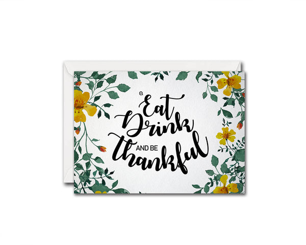 Eat drink and be thankful Thanksgiving Quote Customized Greeting Cards