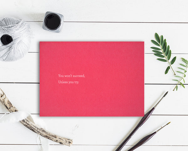 You won't succeed, unless you try Success Quote Customized Greeting Cards