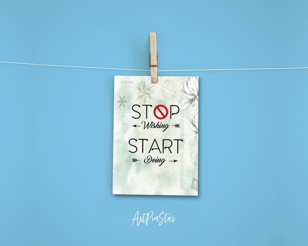 Stop wishing start doing Self-Motivation Quote Customized Greeting Cards