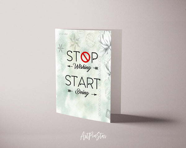 Stop wishing start doing Self-Motivation Quote Customized Greeting Cards